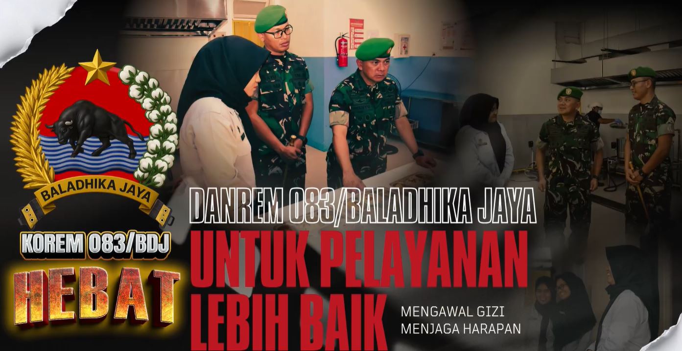 Danrem 083/Baladhika Jaya Untuk Pelayanan Lebih Baik Mengawal Gizi Menjaga Harapan.